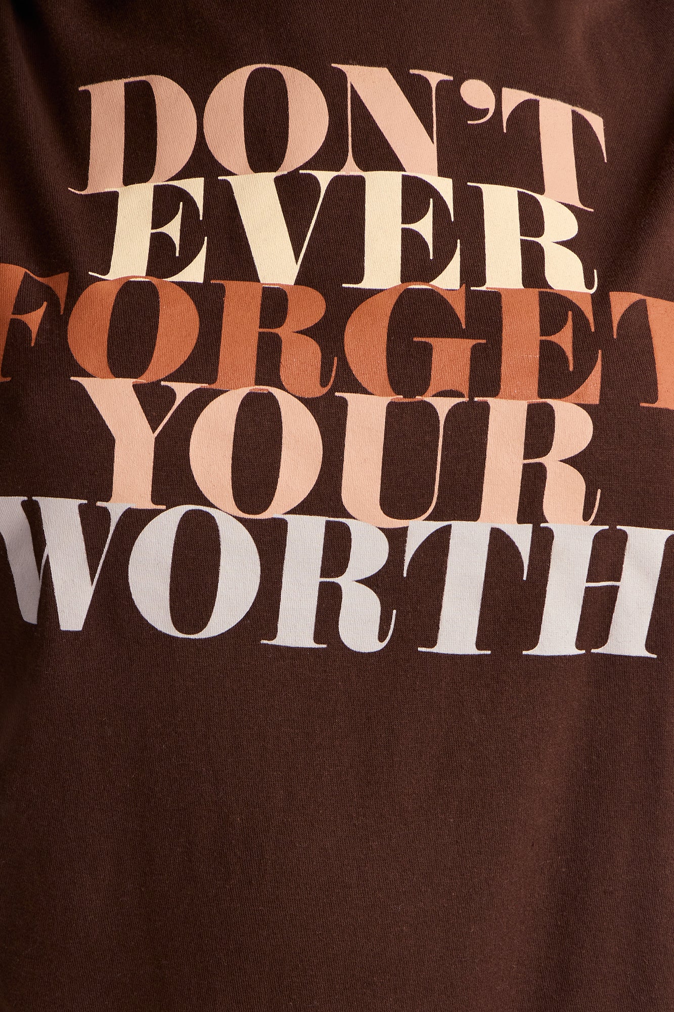 Don't Ever Forget Your Worth Crew Neck Tshirt - Chocolate